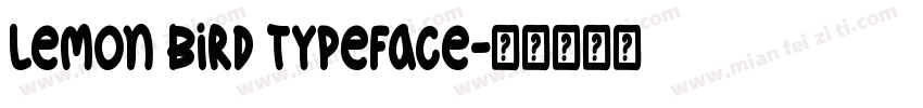 Lemon Bird Typeface字体转换